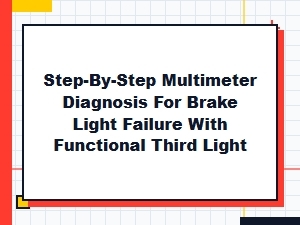 Diagnosing Brake Light Failure with a Functional Third Light
