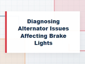 Testing Your Brake Light Switch: a Diagnostics Checklist