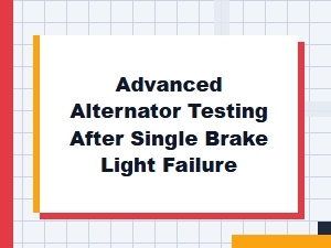 Diagnosing Alternator Issues After a Brake Light Failure